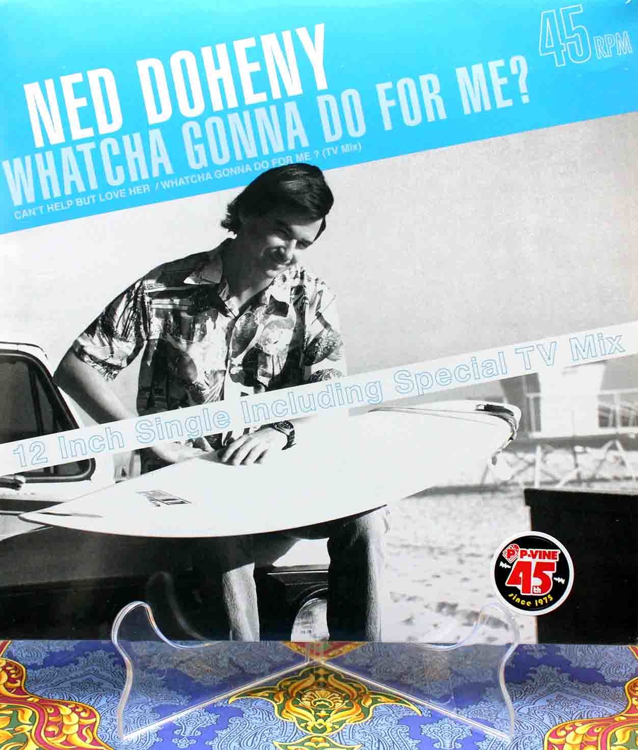 Ned Doheny ‎– Whatcha Gonna Do For Me 12inch 01