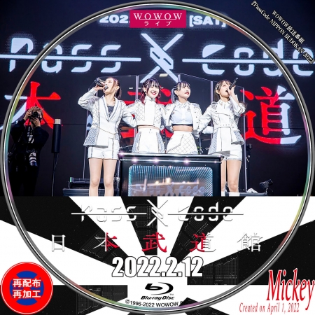 WOWOW放送番組『PassCode NIPPON BUDOKAN 2022』Blu-ray盤 : Mickey's