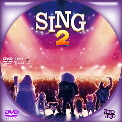 SING／シング：ネクストステージ　D2